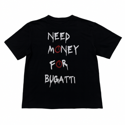 Need Money For Bugatti T